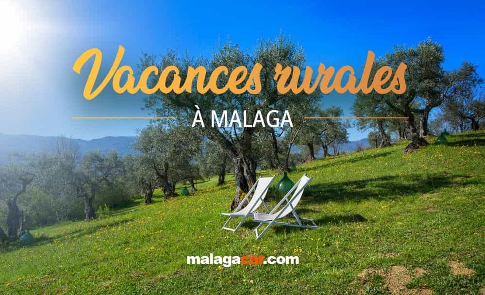 Vacances rurales Malaga