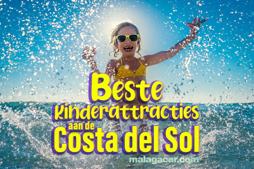 Beste kinderattracties en aan de Costa del Sol
